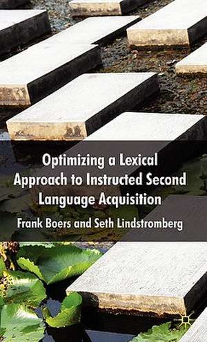 Optimizing a Lexical Approach to Instructed Second Language Acquisition de F. Boers