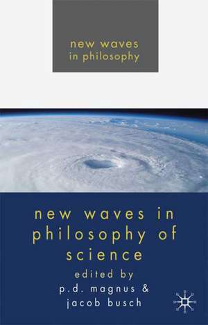 New Waves in Philosophy of Science de P. Magnus