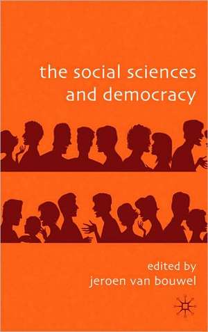 The Social Sciences and Democracy de Jeroen Van Bouwel