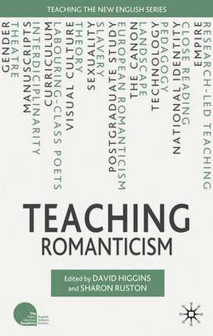 Teaching Romanticism de D. Higgins