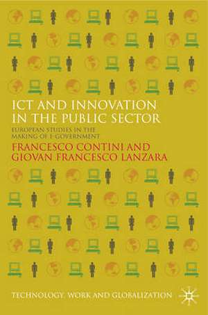 ICT and Innovation in the Public Sector: European Studies in the Making of E-Government de F. Contini