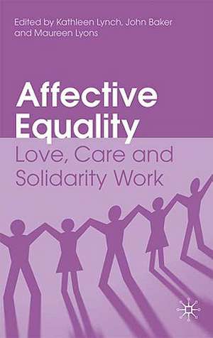 Affective Equality: Love, Care and Injustice de K. Lynch