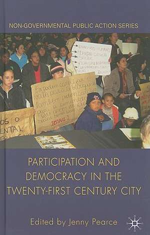 Participation and Democracy in the Twenty-First Century City de J. Pearce