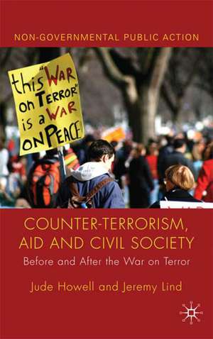 Counter-Terrorism, Aid and Civil Society: Before and After the War on Terror de J. Howell