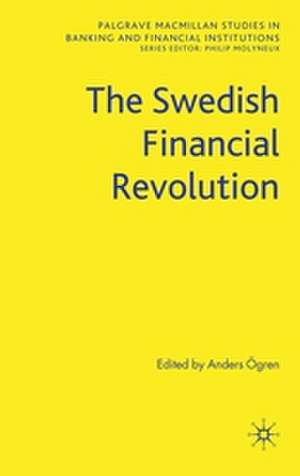 The Swedish Financial Revolution de A. Ögren