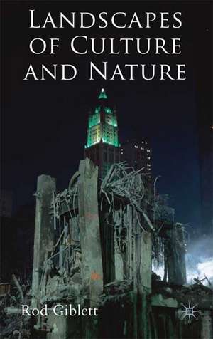 Landscapes of Culture and Nature de R. Giblett