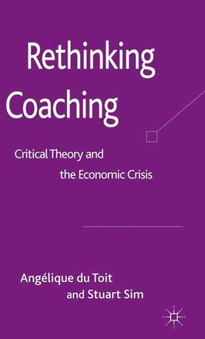 Rethinking Coaching: Critical Theory and the Economic Crisis de Kenneth A. Loparo