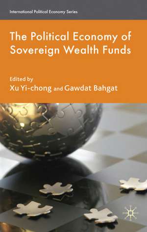 The Political Economy of Sovereign Wealth Funds de Xu Yi-Chong