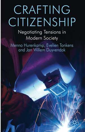 Crafting Citizenship: Negotiating Tensions in Modern Society de M. Hurenkamp