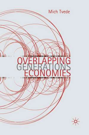 Overlapping Generations Economies de Mich Tvede