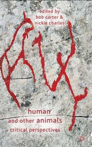 Human and Other Animals: Critical Perspectives de Bob Carter