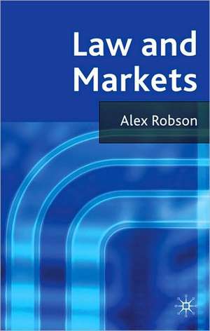 Law and Markets de A. Robson