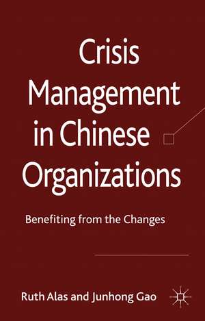 Crisis Management in Chinese Organizations: Benefiting from the Changes de Ruth Alas