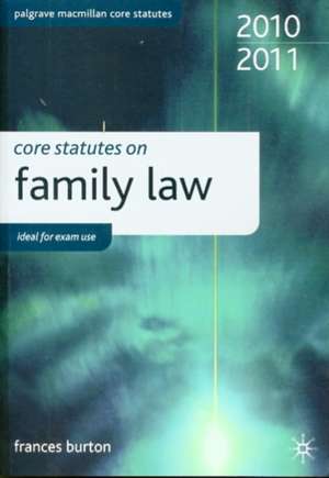 Core Statutes on Family Law de Frances Burton