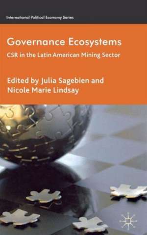 Governance Ecosystems: CSR in the Latin American Mining Sector de J. Sagebien