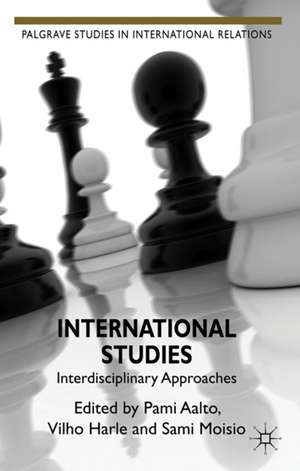 International Studies: Interdisciplinary Approaches de P. Aalto