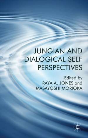 Jungian and Dialogical Self Perspectives de R. Jones