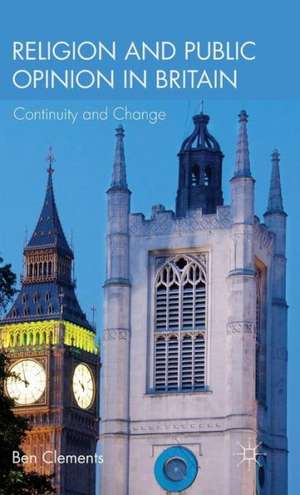 Religion and Public Opinion in Britain: Continuity and Change de B. Clements