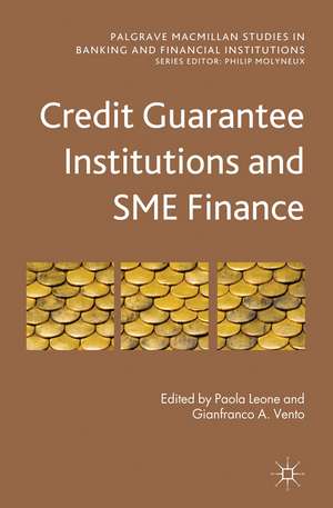 Credit Guarantee Institutions and SME Finance de Paola Leone