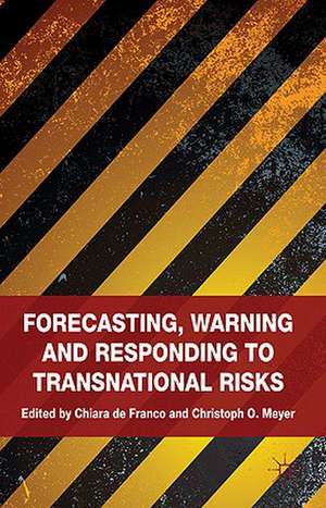 Forecasting, Warning and Responding to Transnational Risks de Kenneth A. Loparo