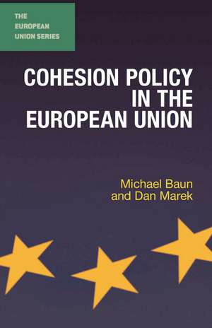 Cohesion Policy in the European Union de Dan Marek