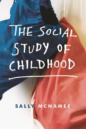 The Social Study of Childhood de Sally McNamee