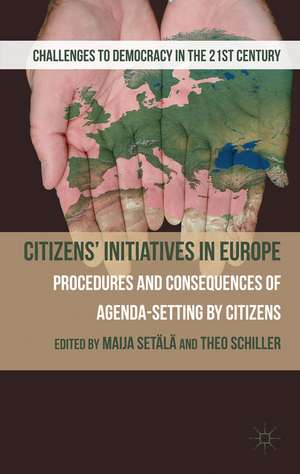 Citizens' Initiatives in Europe: Procedures and Consequences of Agenda-Setting by Citizens de M. Setälä