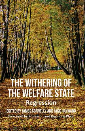 The Withering of the Welfare State: Regression de J. Connelly