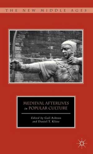 Medieval Afterlives in Popular Culture de G. Ashton