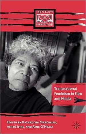 Transnational Feminism in Film and Media de K. Marciniak