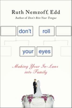 Don't Roll Your Eyes de Ruth Nemzoff