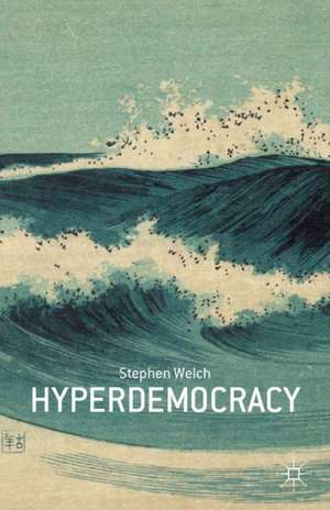 Hyperdemocracy de S. Welch