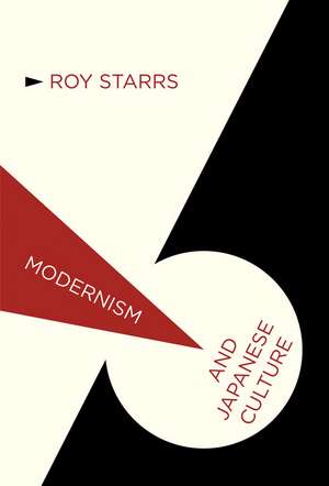 Modernism and Japanese Culture de R. Starrs