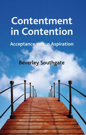 Contentment in Contention: Acceptance versus Aspiration de B. Southgate