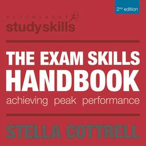 The Exam Skills Handbook: Achieving Peak Performance de Stella Cottrell