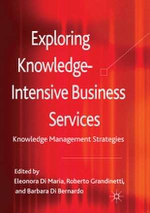 Exploring Knowledge-Intensive Business Services: Knowledge Management Strategies de Kenneth A. Loparo