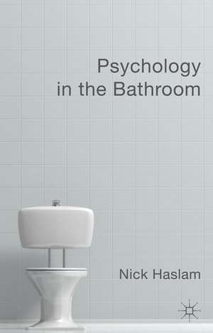 Psychology in the Bathroom de Nick Haslam