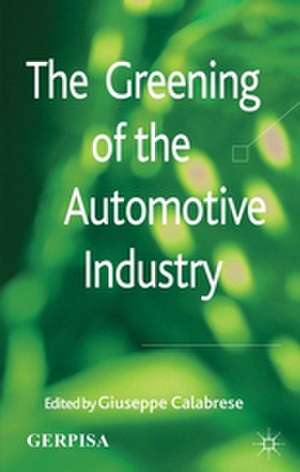 The Greening of the Automotive Industry de G. Calabrese