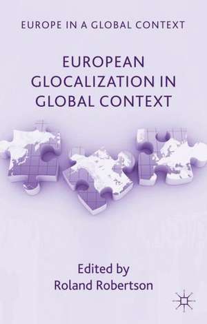 European Glocalization in Global Context de R. Robertson