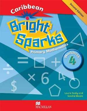 Sealy, L: Bright Sparks 2nd Edition Workbook 4 de Sandra Moore