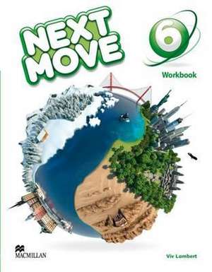 Next Move Workbook Level 6 de LAMBERT V