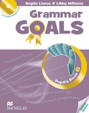 Williams, L: Grammar Goals Level 6 Pupil's Book Pack de Shona Evans