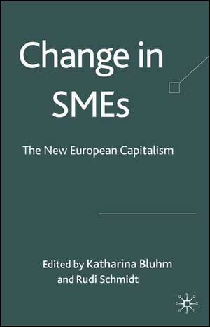 Change in SMEs: Towards a New European Capitalism? de K. Bluhm