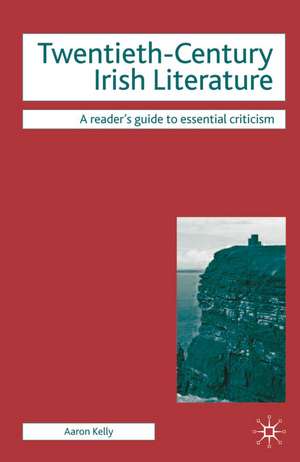 Twentieth-Century Irish Literature de Aaron Kelly