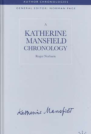 A Katherine Mansfield Chronology de R. Norburn