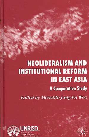 Neoliberalism and Institutional Reform in East Asia: A Comparative Study de Kenneth A. Loparo