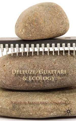 Deleuze/Guattari & Ecology de B. Herzogenrath