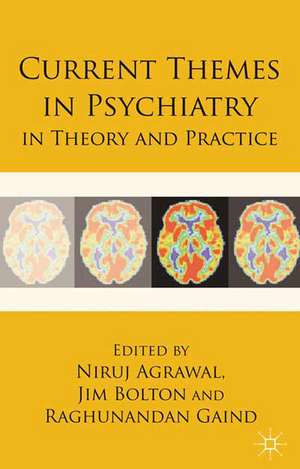 Current Themes in Psychiatry in Theory and Practice de N. Agrawal