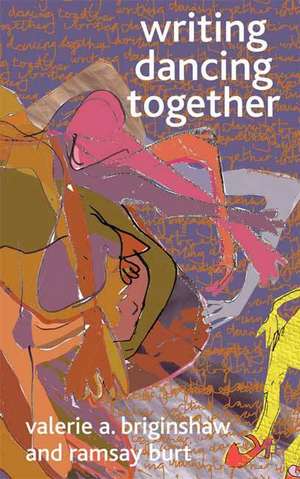 Writing Dancing Together de V. Briginshaw