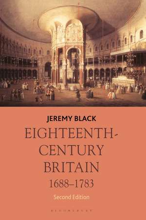 Eighteenth-Century Britain, 1688-1783 de Jeremy Black